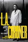 L.A. Coroner: Thomas Noguchi and Death in Hollywood Cover Image