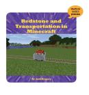 Redstone and Transportation in Minecraft (21st Century Skills Innovation Library: Unofficial Guides Ju) By Josh Gregory Cover Image
