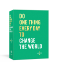 Do One Thing Every Day to Change the World: A Journal (Do One Thing Every Day Journals) Cover Image