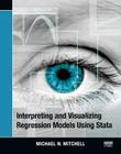 Interpreting and Visualizing Regression Models Using Stata Cover Image