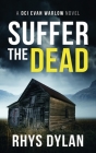 Suffer The Dead By Rhys Dylan Cover Image