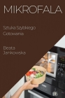 Mikrofala: Sztuka Szybkiego Gotowania By Beata Jankowska Cover Image