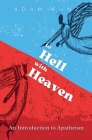 To Hell with Heaven By Adam Kunz Cover Image