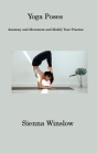 Yoga Poses: Anatomy and Movement and Modify Your Practice Cover Image