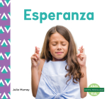 Esperanza (Hope) (Nuestra Personalidad (Character Education)) By Julie Murray Cover Image