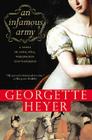 An Infamous Army: A Novel of Wellington, Waterloo, Love and War (Historical Romances #9) By Georgette Heyer Cover Image