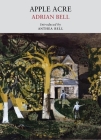 Apple Acre By Adrian Bell, Anthea Blythe (Introduction by) Cover Image
