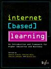Internet Based Learning: A Framework for Higher Education and Business Cover Image