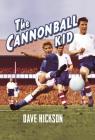 The Cannonball Kid By Dave Hickson Cover Image