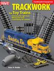 Trackwork for Toy Trains By Peter H. Riddle Cover Image