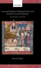 Love and Death in Medieval French and Occitan Courtly Literature: Martyrs to Love Cover Image