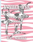 Ballerina Coloring Book for Adults: Mandala Ballet Coloring Pages for Dance Lovers - Perfect Gift for Relaxation By Adele Indie Press Cover Image