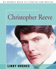 Christopher Reeve By Libby Hughes Cover Image