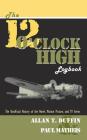 The 12 O'Clock High Logbook By Allan T. Duffin, Paul Matheis Cover Image
