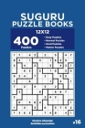 Suguru Puzzle Books - 400 Easy to Master Puzzles 12x12 (Volume 16) By Dart Veider, Dmytro Khomiak Cover Image
