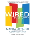 Wired That Way: A Comprehensive Guide to Understanding and Maximizing Your Personality Type Cover Image