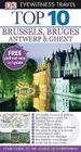Top 10 Brussels & Bruges, Antwerp & Ghent. Antony Mason (DK Eyewitness Top 10 Travel Guides) Cover Image