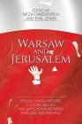 Warsaw and Jerusalem: Polish-Jewish History, Culture, Values, and Education between Paradise and Inferno By Nitza Davidovitch, Eyal Lewin Cover Image