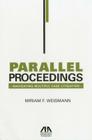 Parallel Proceedings: Navigating Multiple Case Litigation Cover Image