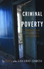 Criminal of Poverty: Growing Up Homeless in America Cover Image