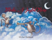 Make a Joyful Noise By Michael McQueen Cover Image