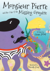 Monsieur Pierre and the Case of the Missing Gruyere (Poetry) By Grace Jones Cover Image