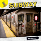 Subway (Transportation and Me!) By Alex Summers Cover Image