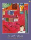 The Up Down Day (Brian D. McClure Childrens Book Collection) By Brian D. McClure, Buddy Plumlee (Illustrator) Cover Image