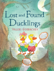 Lost and Found Ducklings By Valeri Gorbachev Cover Image