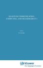 Quantum Communication, Computing, and Measurement 2 By Prem Kumar (Editor), G. Mauro D'Ariano (Editor), Osamu Hirota (Editor) Cover Image