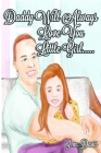 Daddy will always love you little girl By J. M. Davis Cover Image
