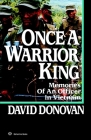 ONCE A WARRIOR KING: MEMORIES OF AN OFFICER IN VIETNAM By David Donovan Cover Image