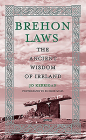 Brehon Laws: The Ancient Wisdom of Ireland By Jo Kerrigan, Richard Mills (Photographer) Cover Image