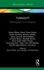 Turnout!: Mobilizing Voters in an Emergency By Charles Derber (Editor), Suren Moodliar (Editor), Matt Nelson (Editor) Cover Image