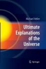 Ultimate Explanations of the Universe Cover Image