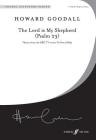 The Lord Is My Shepherd (Psalm 23): Ttbb, Choral Octavo (Faber Edition) By Howard Goodall (Arranged by) Cover Image