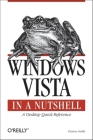 Windows Vista in a Nutshell: A Desktop Quick Reference Cover Image