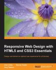 Responsive Web Design with HTML5 and CSS3 Essentials By Asoj Talesra, Alex Libby Cover Image