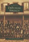 DeFuniak Springs (Images of America) By Diane Merkel, Walton County Heritage Association Cover Image