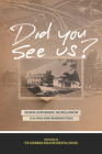 Did You See Us?: Reunion, Remembrance, and Reclamation at an Urban Indian Residential School Cover Image
