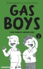 Gas Boys: Their Problem around Girls By Nate Gunter, Nate Books (Editor) Cover Image
