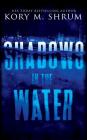 Shadows in the Water: A Lou Thorne Thriller Cover Image