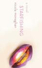 Starfishing: A Novel By Nicola Monaghan Cover Image