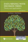 Data Mining with Decision Trees: Theory and Applications (2nd Edition) (Machine Perception and Artificial Intelligence #81) Cover Image