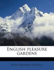 English Pleasure Gardens By Rose Standish Nichols Cover Image