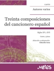 Treinta composiciones del cancionero español: Siglos XV y XVI. Canto y piano By Eduardo Grau Cover Image