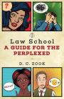 Law School: A Guide for the Perplexed Cover Image
