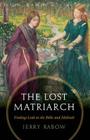 The Lost Matriarch: Finding Leah in the Bible and Midrash Cover Image