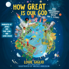 How Great Is Our God: 100 Indescribable Devotions about God and Science By Louie Giglio, Tory Vore (Read by), James Vore (Read by) Cover Image