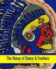 The House of Dance and Feathers:: A Museum by Ronald W Lewis By Rachel Breunlin, Ronald Lewis Cover Image